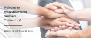 A welcome banner for Synovial Sarcoma Survivors community featuring a group of hands symbolizing unity